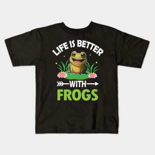 LIFE IS BETTER WITH FROGS Kids T-Shirt